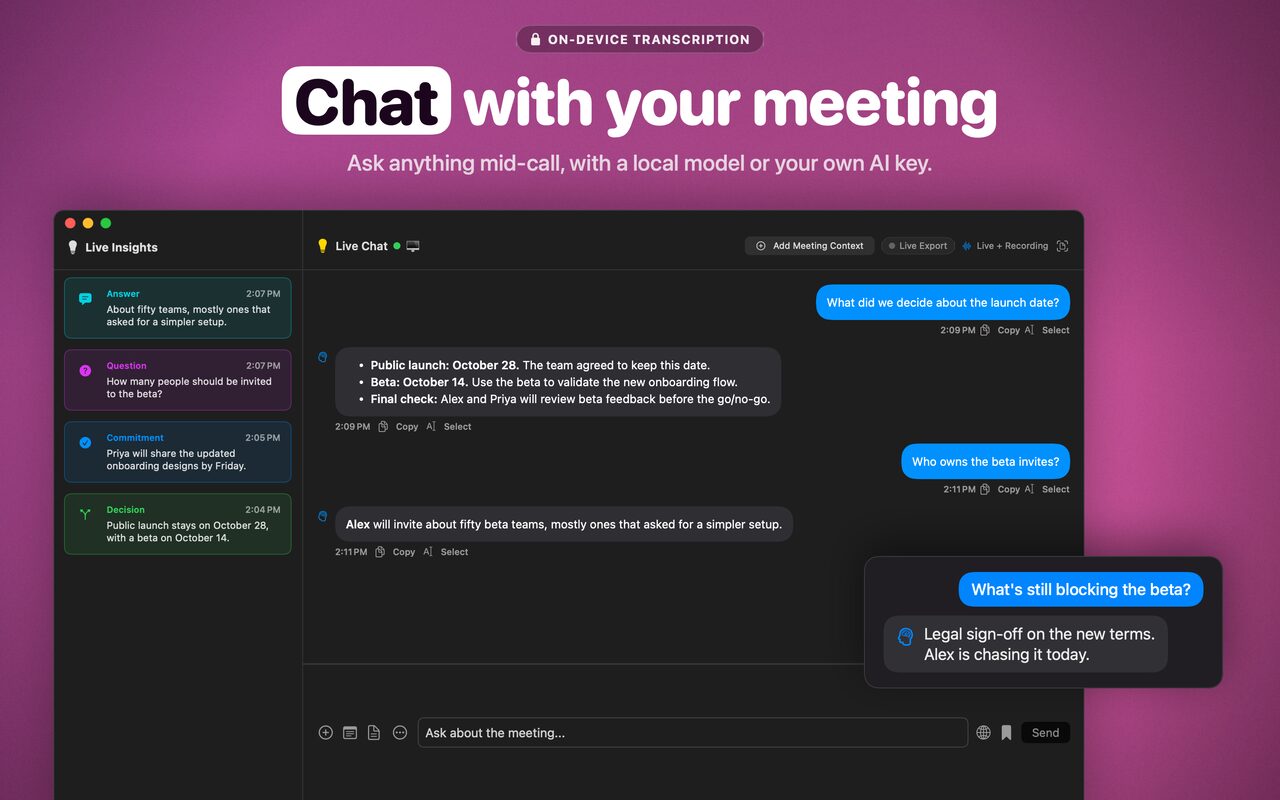 Chat with your meeting. The live chat window with Live Insights on the left and a conversation about the call, including the question: what's still blocking the beta? The answer: legal sign-off on the new terms, Alex is chasing it today.